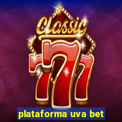 plataforma uva bet